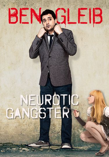 Ben Gleib: Neurotic Gangster Gleib: Neurotic Gangster Foto