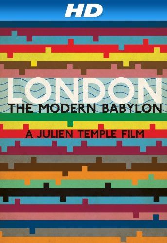 倫敦：現代巴比倫 London: The Modern Babylon劇照