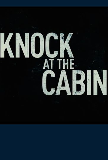 敲敲門  Knock at the Cabin Foto