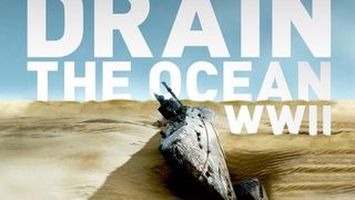 바다가 삼킨 비밀들: 제 2차 세계대전 Drain the Ocean: WWII 写真