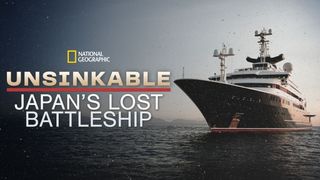 무적함선: 일본의 잃어버린 전함 Unsinkable: Japan\'s Lost Battleship劇照