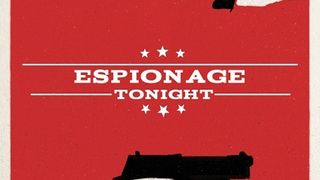 에스피오나지 투나잇 Espionage Tonight劇照