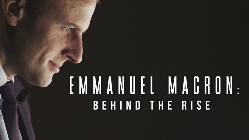 마크롱, 프랑스가 선택한 아웃사이더 Emmanuel Macron: Behind the Rise劇照