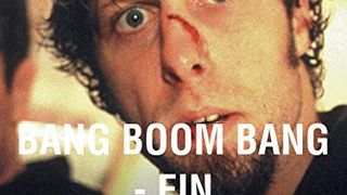 砰嘣砰：十拿九穩的活計 Bang Boom Bang - Ein todsicheres Ding劇照