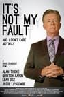 It\'s Not My Fault and I Don\'t Care Anyway劇照