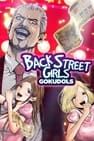後街女孩 Back Street Girls -ゴクドルズ- รูปภาพ