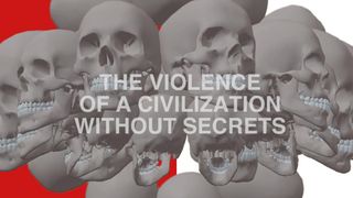 더 바일런스 오브 어 시빌리제이션 위드아웃 시크릿츠 The Violence of a Civilization without Secrets Photo