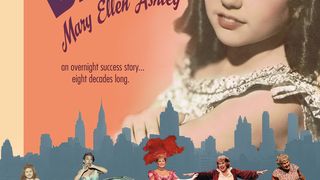 저스트 어 브로드웨이 베이비: 메리 엘런 애슐리 Just a Broadway Baby: Mary Ellen Ashley劇照