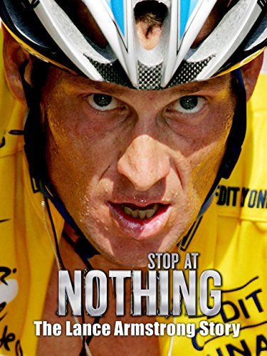 不擇手段： 蘭斯 · 阿姆斯特朗的故事 蘭斯 · 阿姆斯特朗的故事 Stop at Nothing: The Lance Armstrong Story 写真