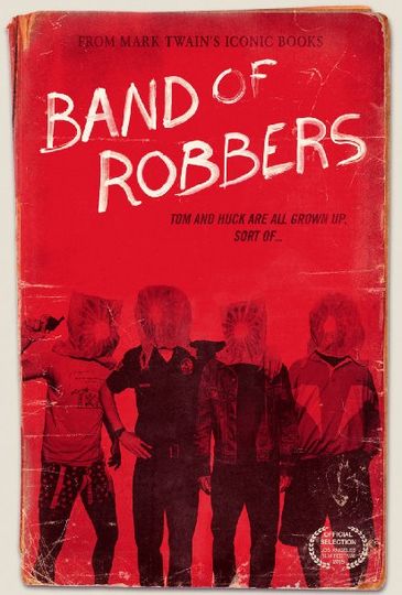 밴드 오브 로버즈 Band of Robbers劇照