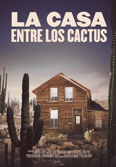 La casa entre los cactus  La casa entre los cactus (2022)劇照