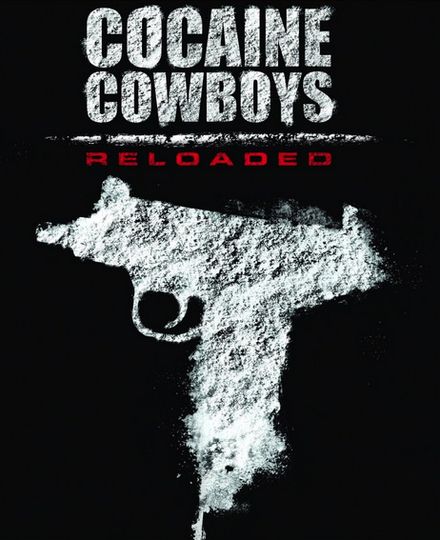 ảnh 코카인 카우보이 리로드디드 Cocaine Cowboys: Reloaded