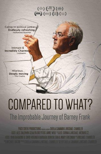 컴페어드 투 왓: 디 임프라버블 저니 오브 바니 프랭크 Compared to What: The Improbable Journey of Barney Frank劇照