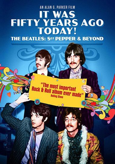 50년 전 오늘의 비틀스 - 서전트 페퍼와 그 너머 It Was Fifty Years Ago Today! The Beatles: Sgt. Pepper & Beyond劇照