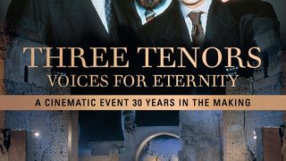 3대 테너: 영원한 목소리 Three Tenors: Voices For Eternity劇照