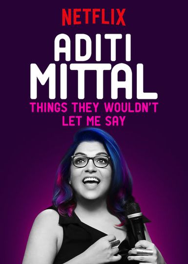 아디티 미탈 - 금지된 토크 Aditi Mittal: Things They Wouldn\'t Let Me Say Photo