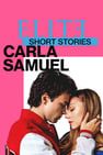 Elite Short Stories: Carla Samuel Elite Histórias Breves: Carla Samuel รูปภาพ