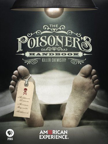 ảnh 아메리칸 익스피리언스 - 독살범 입문서 American Experience: The Poisoner\'s Handbook