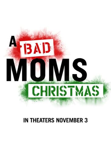 배드 맘스 크리스마스 A Bad Moms Christmas 사진