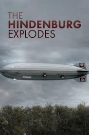 더 힌덴부르크 익스플로즈! The Hindenburg Explodes!劇照