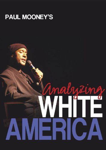 ảnh Paul Mooney: Analyzing White America