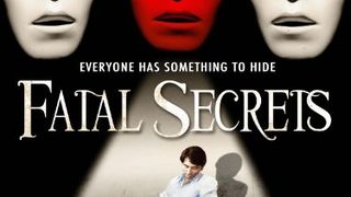 Fatal Secrets Secrets劇照