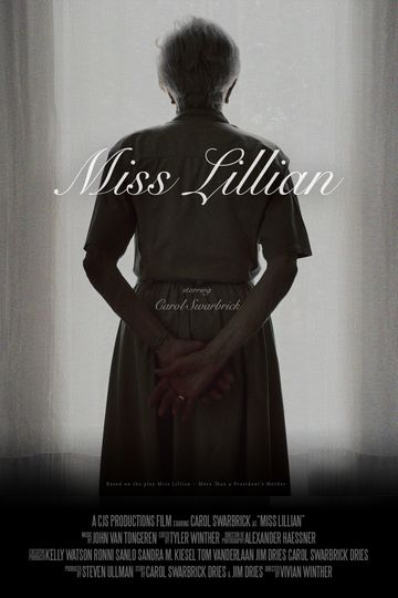 미스 릴리안: 모어 댄 어 프레지던트 마더 Miss Lillian: More Than A President\'s Mother Foto