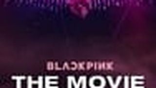 블랙핑크 더 무비 BLACKPINK: The Movie Foto