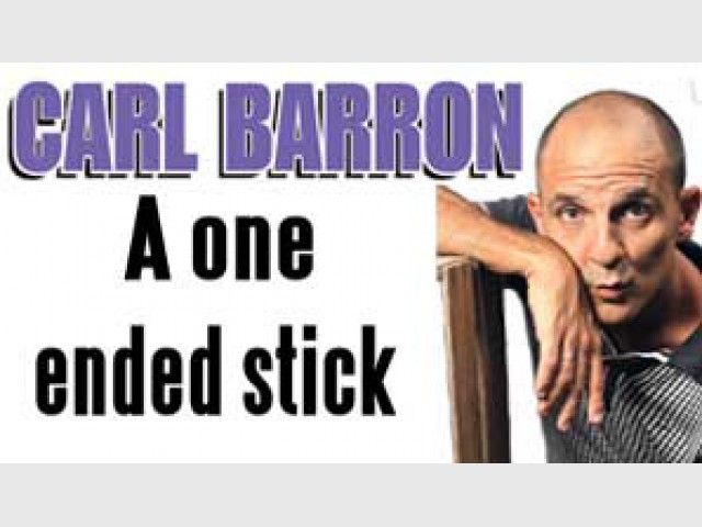 Carl Barron: A One Ended Stick Barron: A One Ended Stick Foto