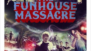 펀하우스 매서커 The Funhouse Massacre劇照