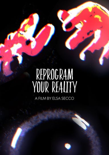 리프로그램 유어 리앨러티 Reprogram your reality 写真
