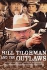 比爾·蒂爾曼與不法之徒 Bill Tilghman and the Outlaws劇照
