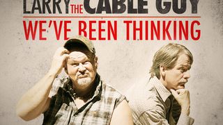 Jeff Foxworthy & Larry the Cable Guy: We\'ve Been Thinking Foxworthy & Larry the Cable Guy: We\'ve Been Thinking Foto