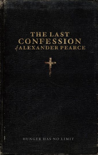 亞歷山大·皮爾斯的最終懺悔 The Last Confession of Alexander Pearce Photo