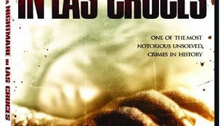 拉斯克魯塞斯惡魔 A Nightmare in Las Cruces劇照