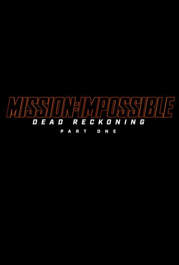 ảnh Mission: Impossible - Dead Reckoning Part One Mission: Impossible - Dead Reckoning Part One