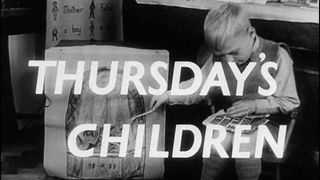 星期四的孩子 Thursday\'s Children劇照