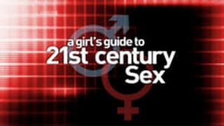 A Girl\'s Guide to 21st Century Sex劇照