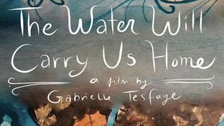 더 워터 윌 캐리 어스 홈 The Water Will Carry Us Home 사진