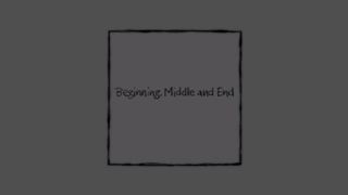 처음, 중간 그리고 끝 Beginning, Middle & End 사진