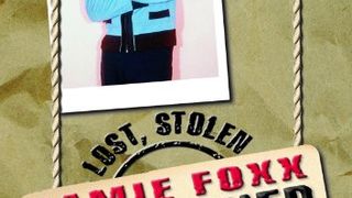 Jamie Foxx Unleashed: Lost, Stolen and Leaked! Foxx Unleashed: Lost, Stolen and Leaked!劇照