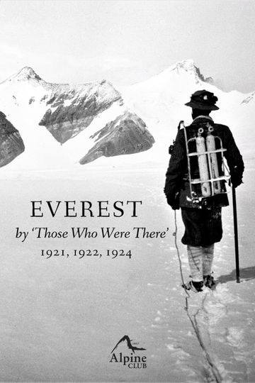 에버리스트 - 바이 도즈 후 워 데어 1921, 1922, 1924 Everest - By Those Who Were There 1921, 1922, 1924劇照
