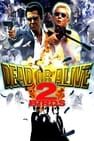 Dead or Alive 2: Birds DEAD OR ALIVE 2 逃亡者 사진
