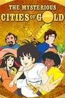 The Mysterious Cities of Gold 太陽の子エステバン劇照