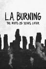 L.A. Burning: The Riots 25 Years Later劇照
