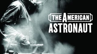 더 아메리칸 애스트로넛 The American Astronaut劇照