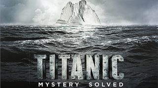 泰坦尼克沉沒之迷 Titanic at 100: Mystery Solved 사진