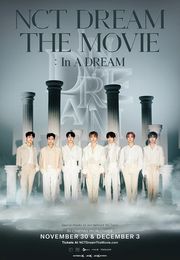 NCT DREAM THE MOVIE : In A DREAM NCT DREAM THE MOVIE : In A DREAM