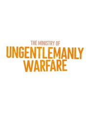 The Ministry of Ungentlemanly Warfare The Ministry of Ungentlemanly Warfareโปสเตอร์recommond movie
