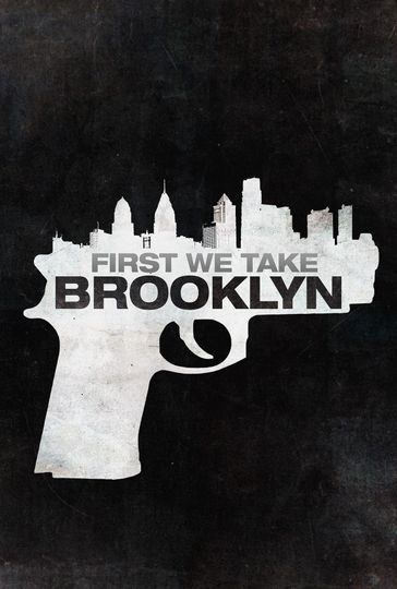 퍼스트 위 테이크 브루클린 First We Take Brooklyn รูปภาพ